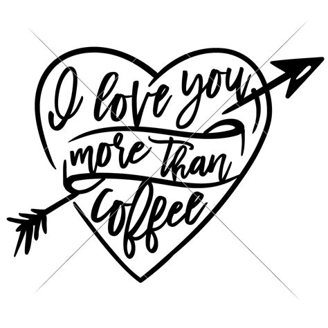 I Love You More Than Coffee Sofontsy