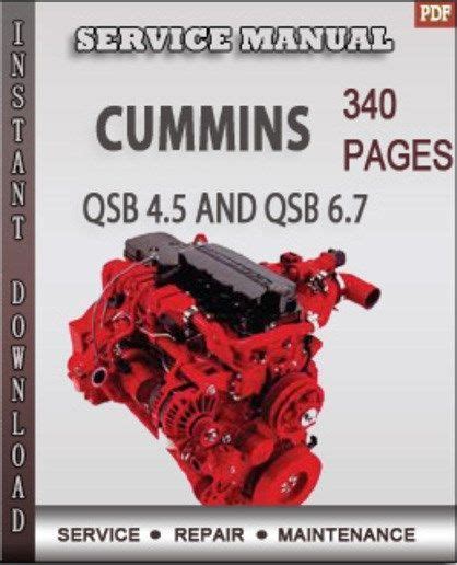 The Cummins Qsb 4 5 And 6 7 Engine Service Repair Manual Is The Total