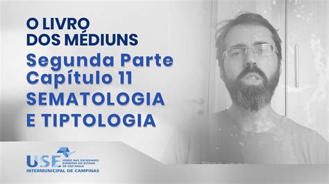 O Livro dos Médiuns Segunda Parte Capítulo 11 Sematologia e