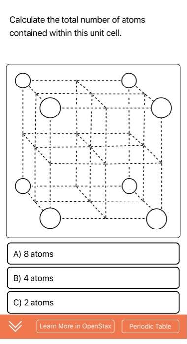 Solved Calculate The Total Number Of Atoms Contained Within