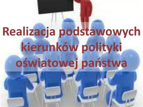 Ppt Realizacja Podstawowych Kierunk W Polityki O Wiatowej Pa Stwa