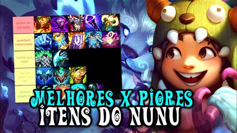 Melhores E Piores Itens Para O Nunu Tier List Youtube