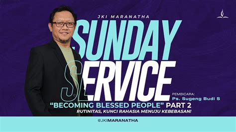 Live Streaming Ibadah Raya Jki Maranatha November Ps Sugeng