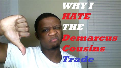 Why I Hate The Demarcus Cousins Trade To New Orleans Pelicans YouTube