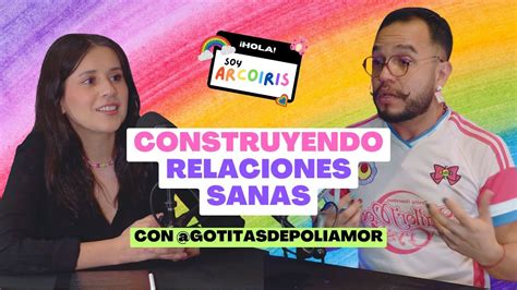 Soy Arco Ris Ep Construyendo Relaciones Sanas Youtube