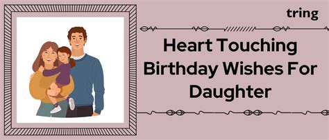 150 Heart Touching Birthday Wishes For Your Daughter