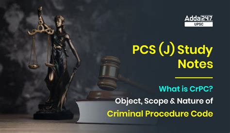 What Is Crpc Object Scope And Nature Of Criminal Procedure Code