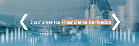 Qu Son Los Instrumentos Financieros Derivados Metaxchange Capital