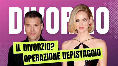 Chiara Ferragni Divorzio La Verit Nascosta Youtube