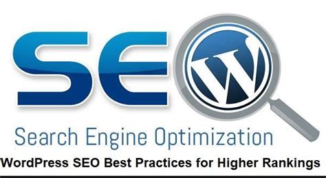 10 Essential Wordpress Seo Best Practices For Higher Rankings