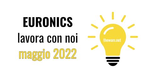 Euronics Lavora Con Noi Posizioni Aperte A Maggio 2022