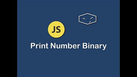 Print Number Binary In Javascript YouTube