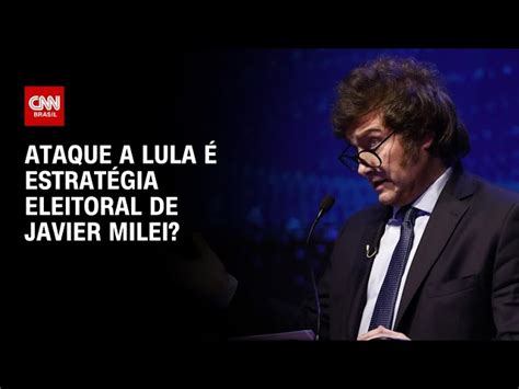 Javier Milei Veja O Que Candidato Argentino Já Falou Sobre Lula E O Brasil Cnn Brasil