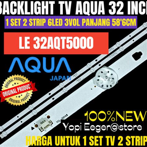 Jual BACKLIGHT TV LED AQUA 32 INCH LE32AQT5000 BACKLIGHT TV LED 32