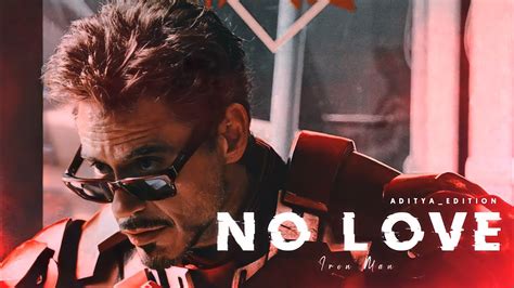 Iron Man No Love Edit Iron Man Edit No Love Edit Tony Stark Edit