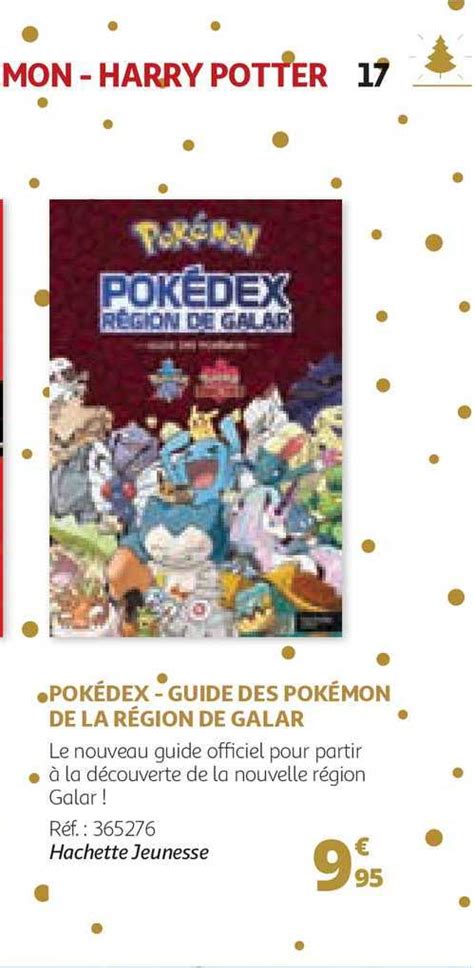 Promo Pokédex Guide Des Pokémon De La Région De Galar chez Auchan