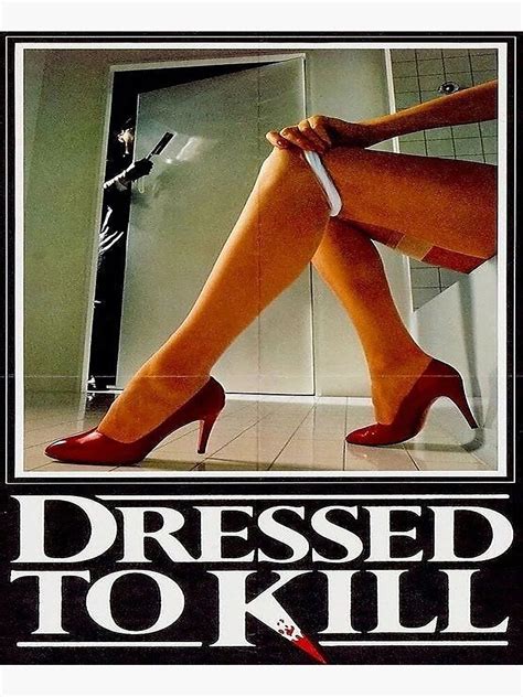 Dressed To Kill Poster For Sale By Purpleheartsz Redbubble