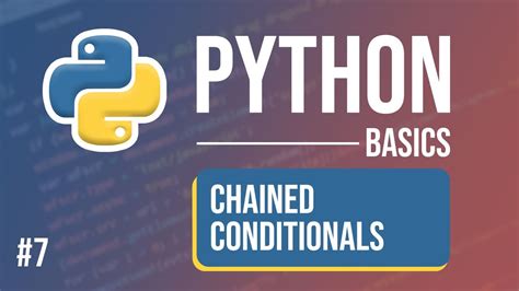 Python Tutorial Part Chained Conditionals Using And And Or Youtube