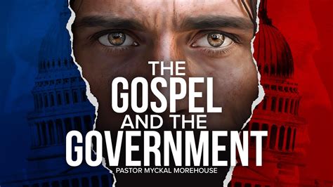 The Gospel The Government Pastor Myckal Morehouse YouTube