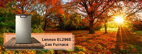 Highlighting The Lennox El E Gas Furnace Marsh Heating