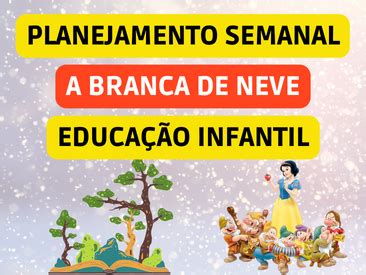 sequência didática sobre a branca de neve e os sete anões educação