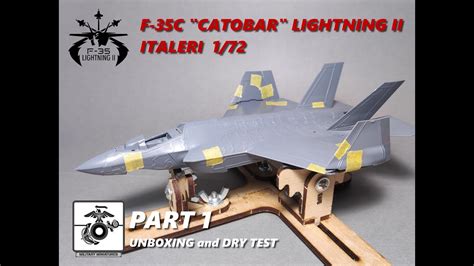 Italeri 1/72 F-35C "CATOBAR" Lightning II - Inbox and Dry Fitting - YouTube