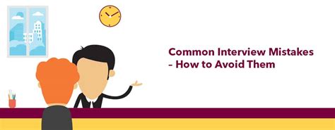 Common Interview Mistakes - How to Avoid Them - Career Advice
