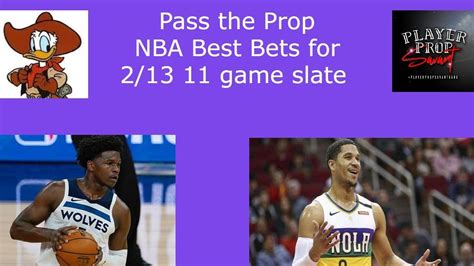 Pass The Prop Sports Betting Show Top Props For 2 13 11 Game Nba