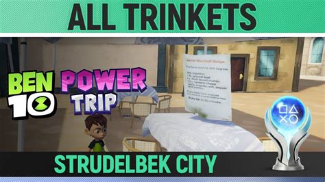 Ben 10 Power Trip Strudelbek City All 10 Trinket Locations YouTube