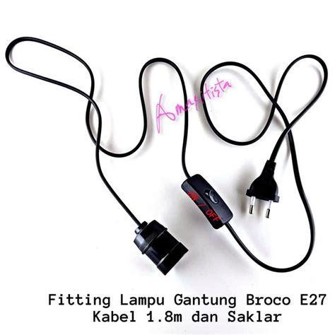 Jual Fitting Lampu Gantung Broco E Dengan Kabel M Dan Saklar