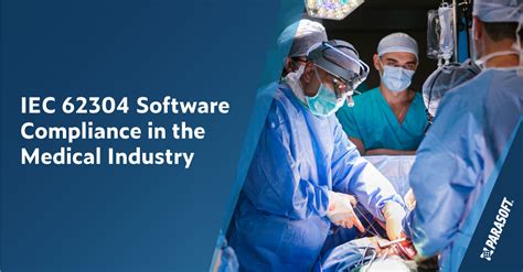 Iec Software Compliance In The Medical Devices Industry