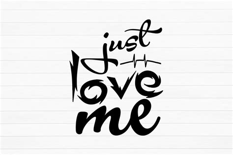 Just Love Me Graphic By Svg State · Creative Fabrica