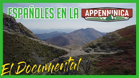 Documental Espa Oles En La Appenninica Youtube