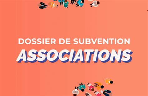 Associations Le Dossier De Demande De Subventions Pour Lann E