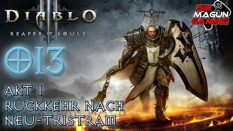 Diablo Iii Reaper Of Souls Akt I R Ckkehr Nach Neu Tristram