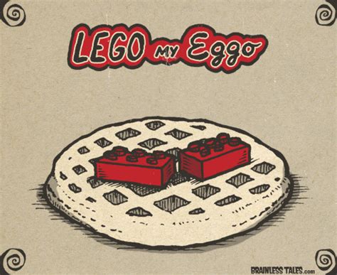 Lego my Eggo - Brainless Tales