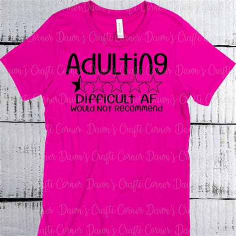 Adulting Shirt Svg Funny Svg Funny Shirt Funny Adult Shirt Etsy