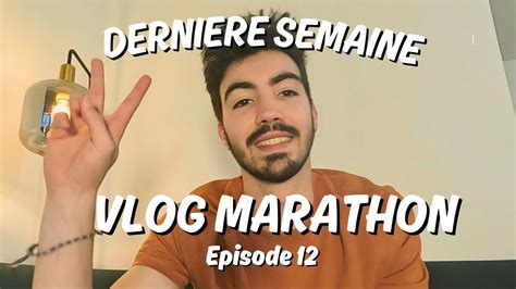 C Est La Fin Vlog Marathon Weekend Compliqu Semaine De Repos