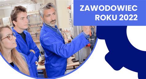 Zawodowiec Roku 2022 Aktualności Fundacja Rozwoju Systemu Edukacji