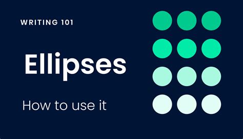 How To Use Ellipses In Your Writing Writer