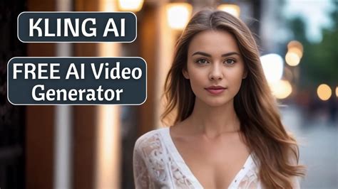 Kling Ai Free Ai Video Generator Free Text To Video Ai Image To