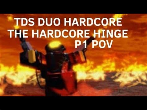 ROBLOX TDS DUO HARDCORE STRATEGY HARDCORE HINGE P1 POV YouTube