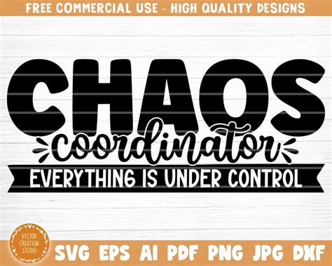 chaos coordination is under control svg file for use on t - shirts and ...