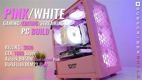 Vlog Pinkwhite Theme Gamingeditingstreaming Pc Build Ryzen 5 3600 I