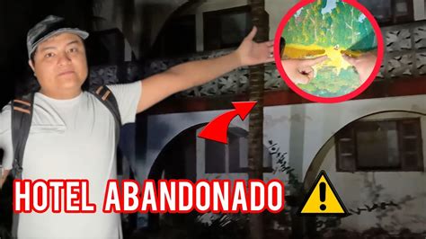 Exploramos Un Hotel Abandonado En Yucatan No Creeras Lo Que Paso