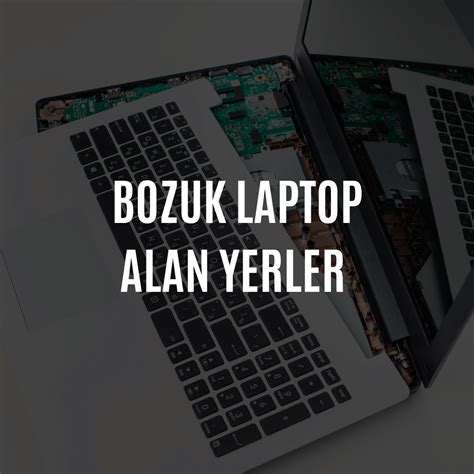 Bozuk Laptop Alan Yerler 2 El Arızalı Notebook Sat Efes Bilişim