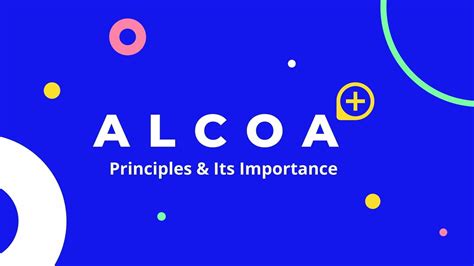 ALCOA Plus – Principles and its importance to Data Integrity