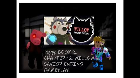 Piggy Book Chapter Lab Willow Saviour Ending Youtube