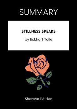 SUMMARY - Stillness Speaks By Eckhart Tolle by Shortcut Edition | TpT