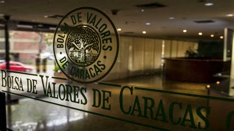 Bolsa De Valores De Caracas Registra Alza En Todas Sus Acciones Fuser